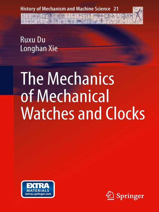 Cover image for The Mechanics of Mechanical Watches and Clocks